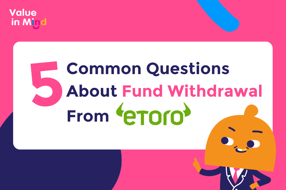 5 Common Questions About Fund Withdrawal from eToro